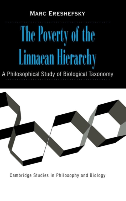 The Poverty of the Linnaean Hierarchy av Marc Ereshefsky (Hardcover)