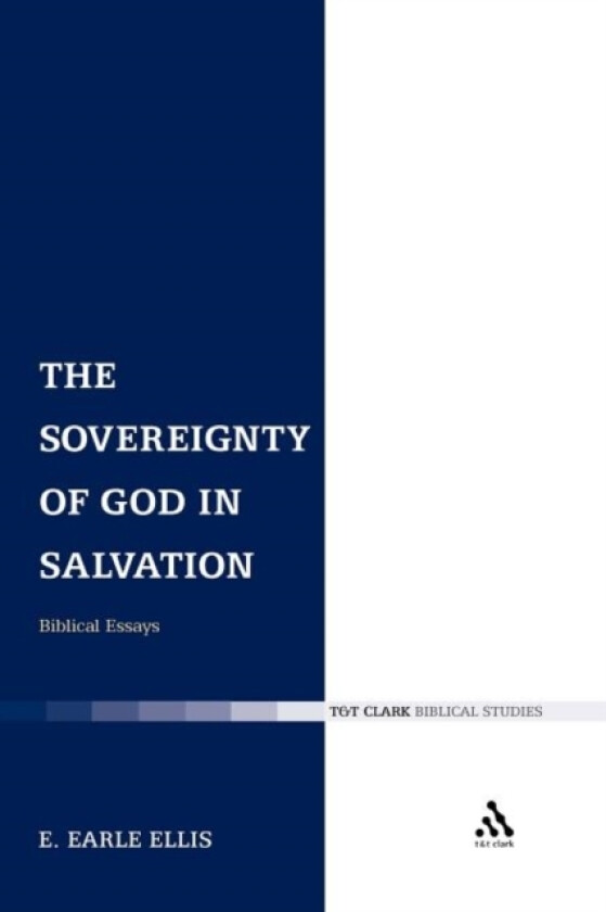 The Sovereignty of God in Salvation av Professor E.Earle Ellis (Paperback)