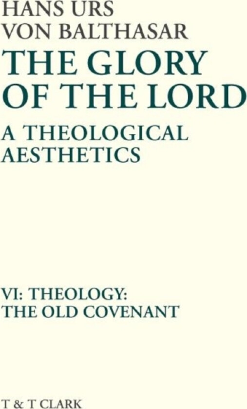 Glory of the Lord VOL 6 av Hans Urs von Balthasar (Hardcover)