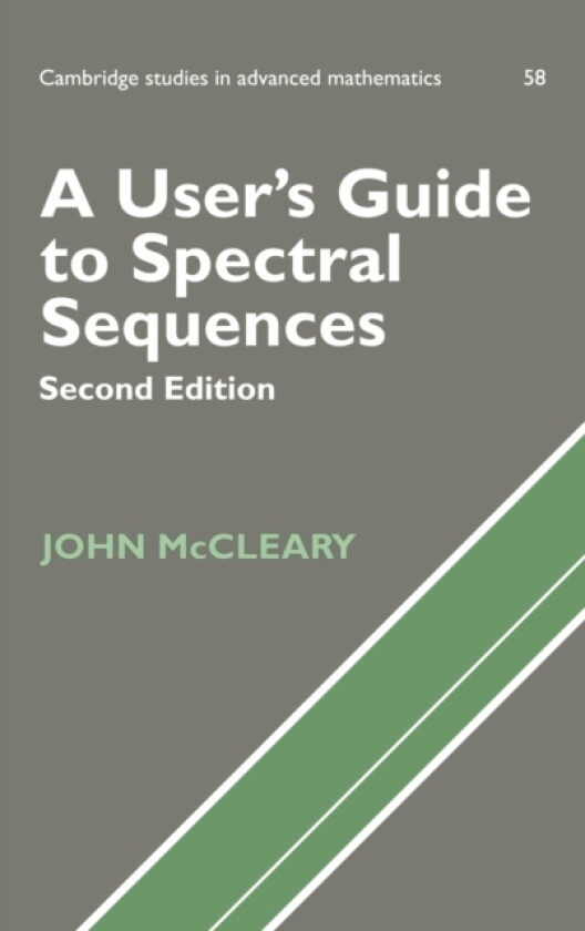 A User's Guide to Spectral Sequences av John McCleary (Hardcover)
