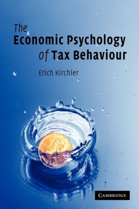 The Economic Psychology of Tax Behaviour av Erich Kirchler (Paperback)