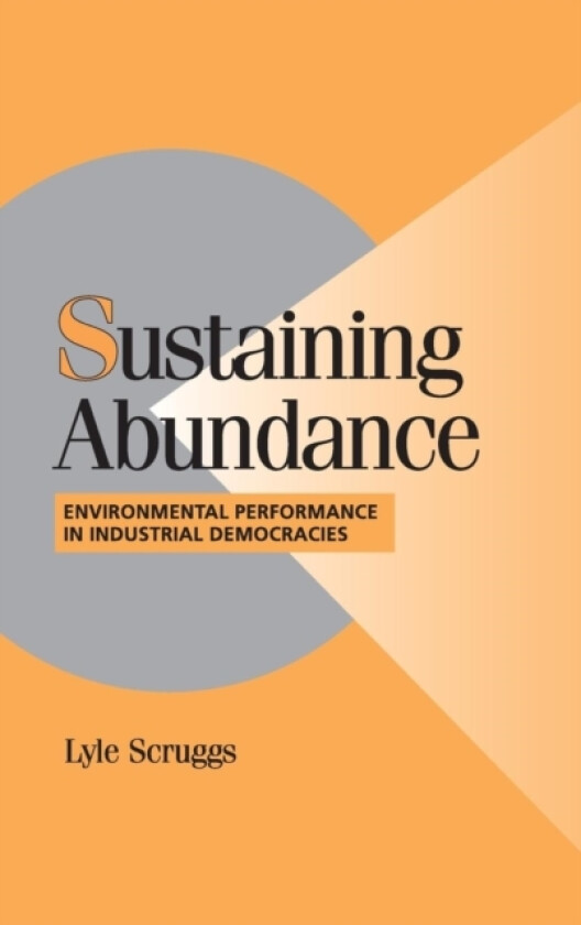 Sustaining Abundance av Lyle Scruggs (Hardcover)
