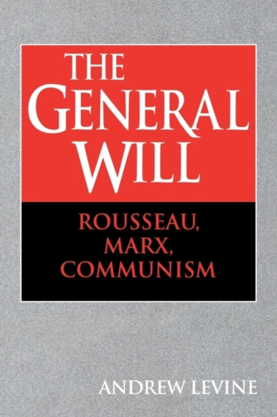 The General Will av Andrew Levine (Paperback)