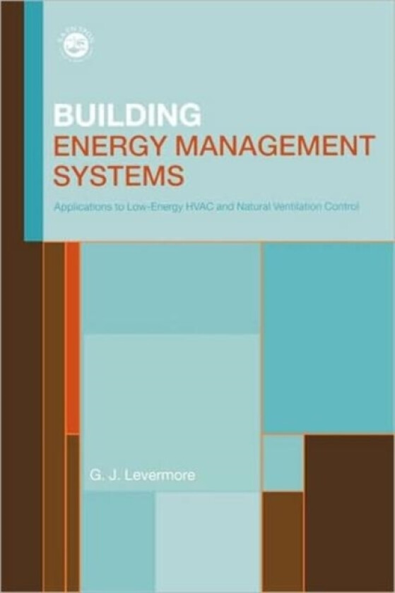 Building Energy Management Systems av Geoff Levermore (Paperback)
