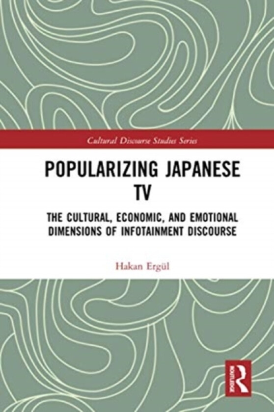 Popularizing Japanese TV av Hakan Ergul (Paperback)