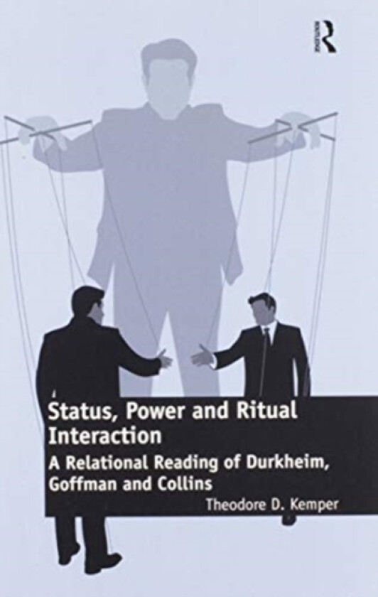 Status, Power and Ritual Interaction av Theodore D. Kemper (Paperback)