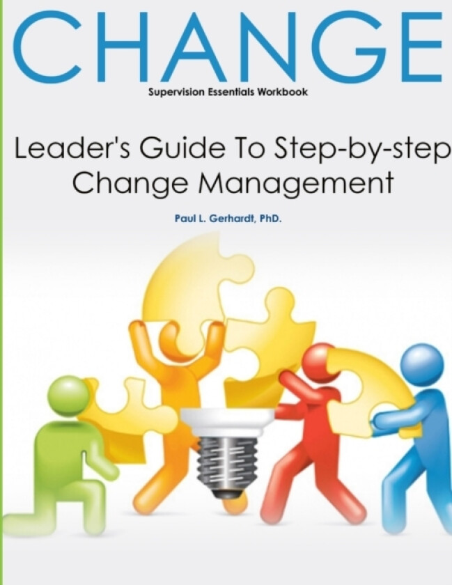 Organizational Change Workbook av PhD. Paul Gerhardt (Paperback)