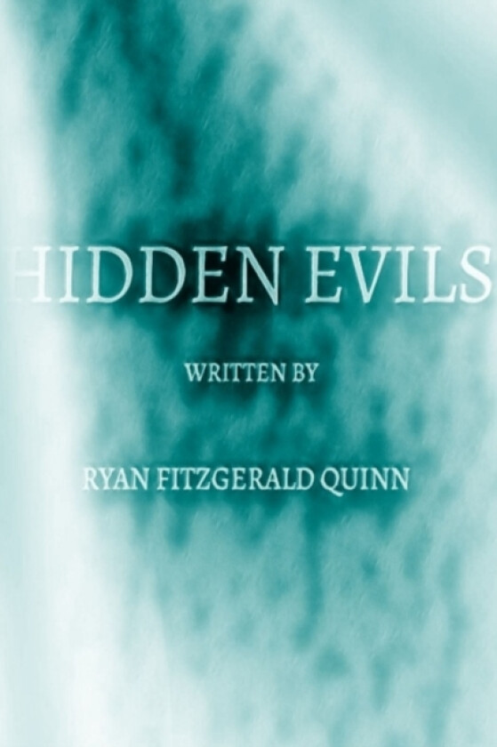 Hidden Evils av Ryan Quinn (Paperback)