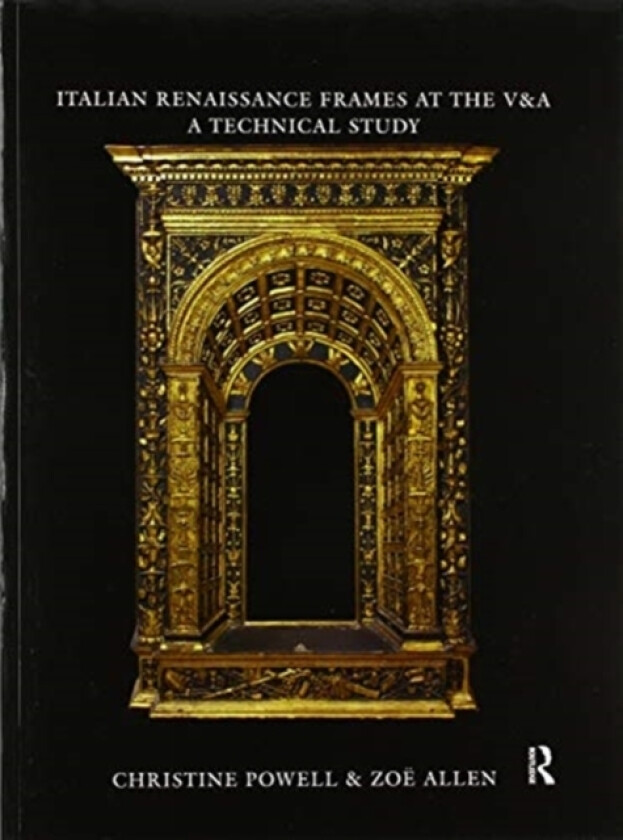 Italian Renaissance Frames at the V&A av Christine Powell, Zoe Allen (Paperback)
