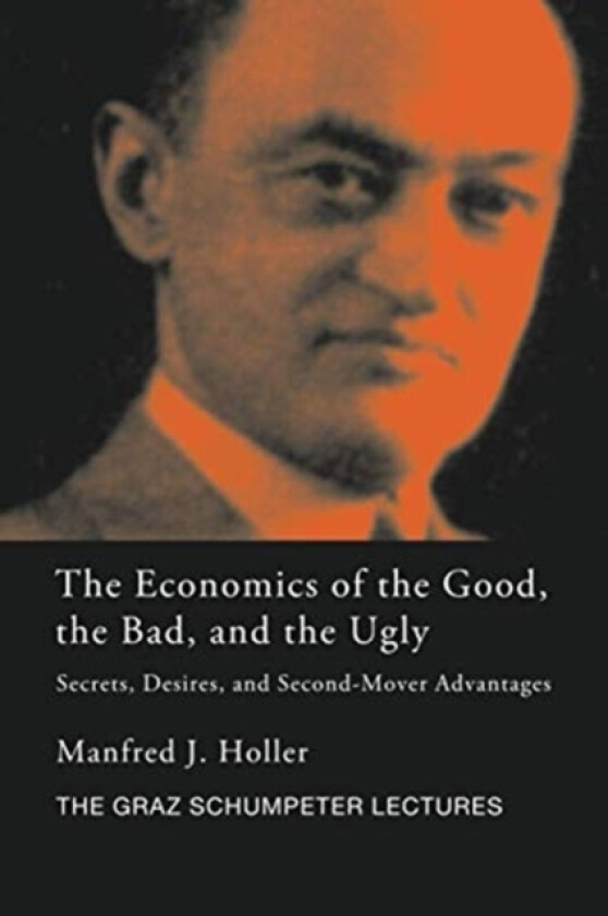The Economics of the Good, the Bad and the Ugly av Manfred J. Holler (Paperback)