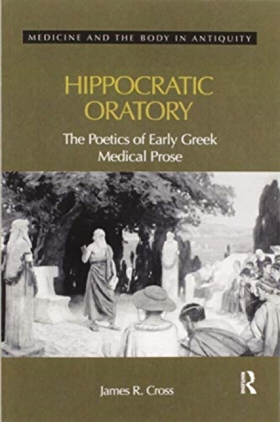 Hippocratic Oratory av James Cross (Paperback)