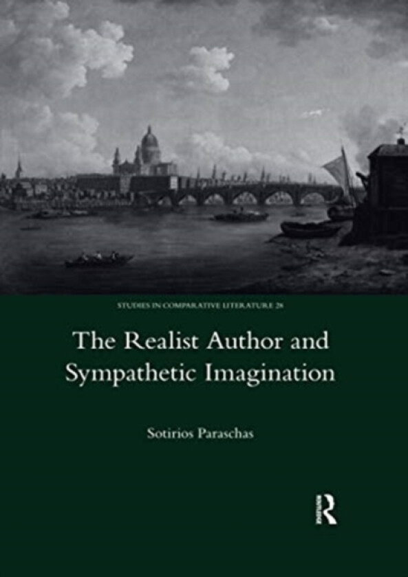 The Realist Author and Sympathetic Imagination av Sotirios Paraschas (Paperback)
