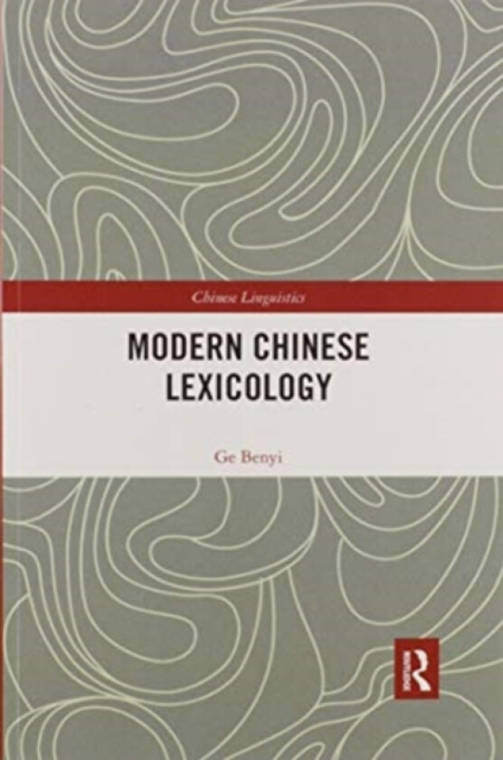 Modern Chinese Lexicology av Ge Benyi (Paperback)