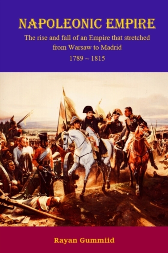 Napoleonic Empire av Rayan Gummiid (Paperback)