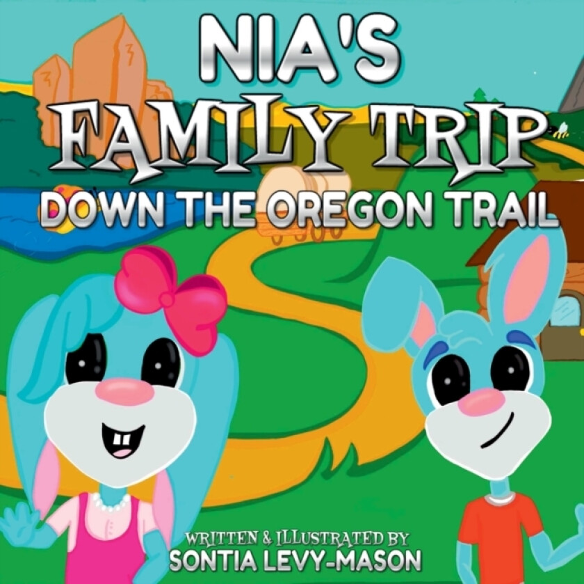 Nia's Family Trip Down The Oregon Trail av Sontia Levy- Mason (Paperback)