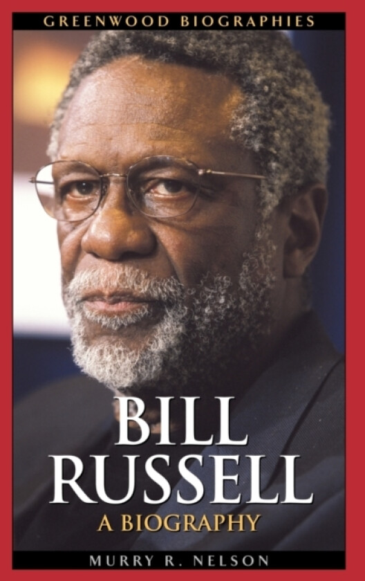Bill Russell av Murry R. Nelson (Hardcover)