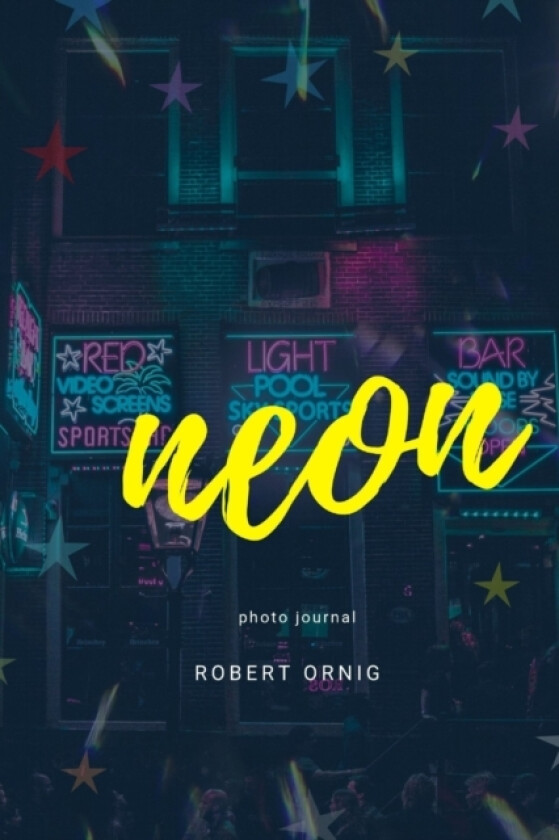 Neon av Robert Ornig (Paperback)