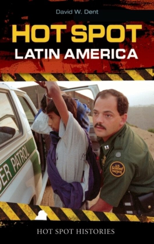 Hot Spot: Latin America av David Dent (Hardcover)