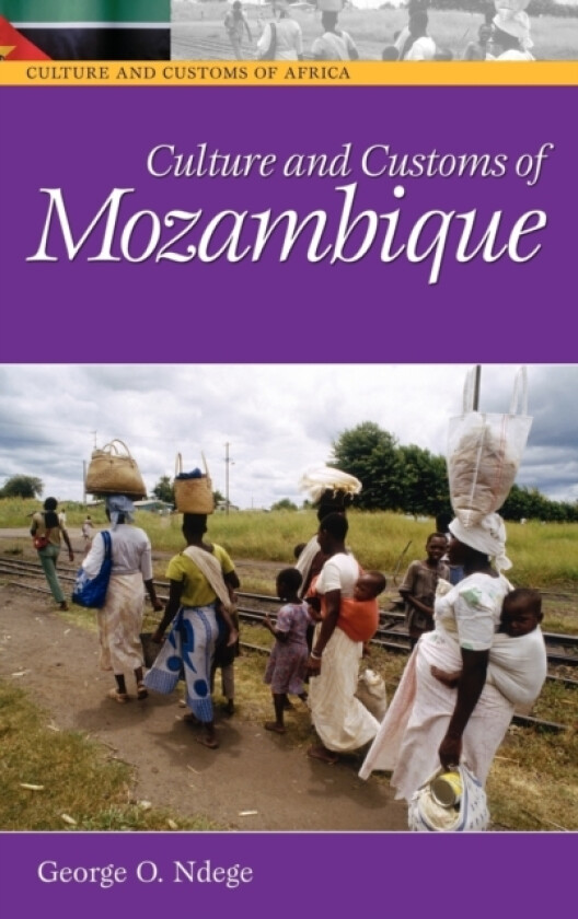 Culture and Customs of Mozambique av George Ndege (Hardcover)