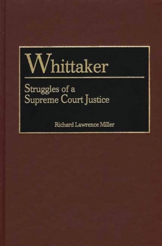 Whittaker av Richard L. Miller (Hardcover)