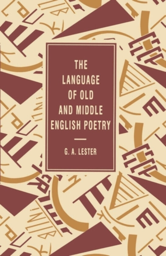 The Language of Old and Middle English Poetry av G.A. Lester (Paperback)