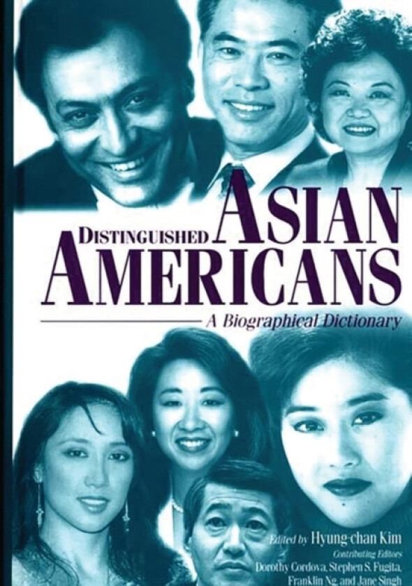 Distinguished Asian Americans av Chung H. Chuong, Dorothy Cordova, Robert H. Hyung Chan Kim (Hardcover)