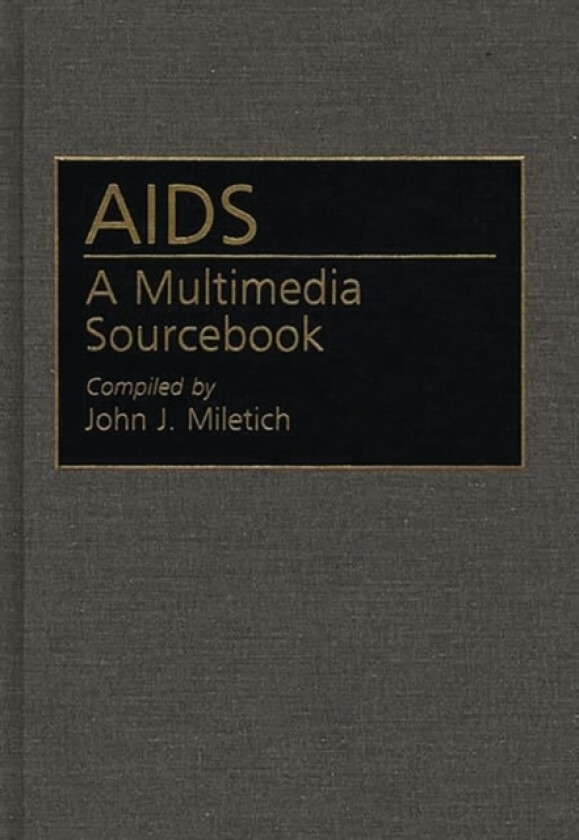 AIDS av John J. Miletich (Hardcover)