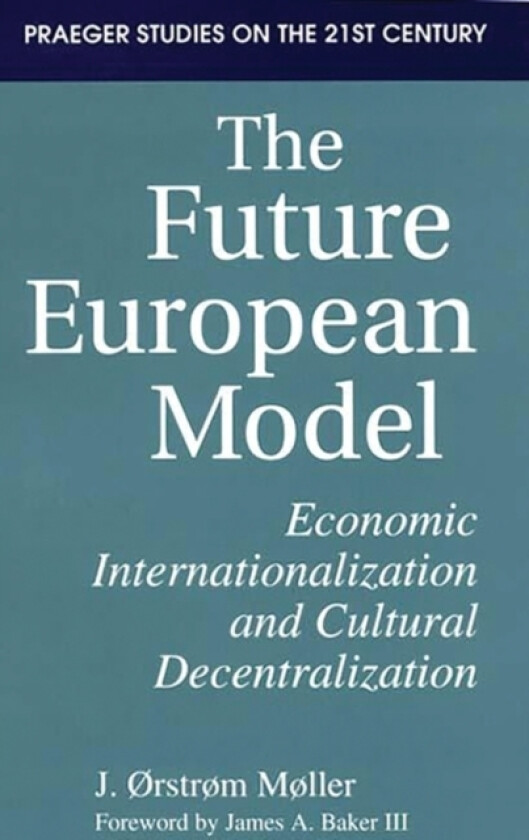 The Future European Model av J. Moller (Paperback)