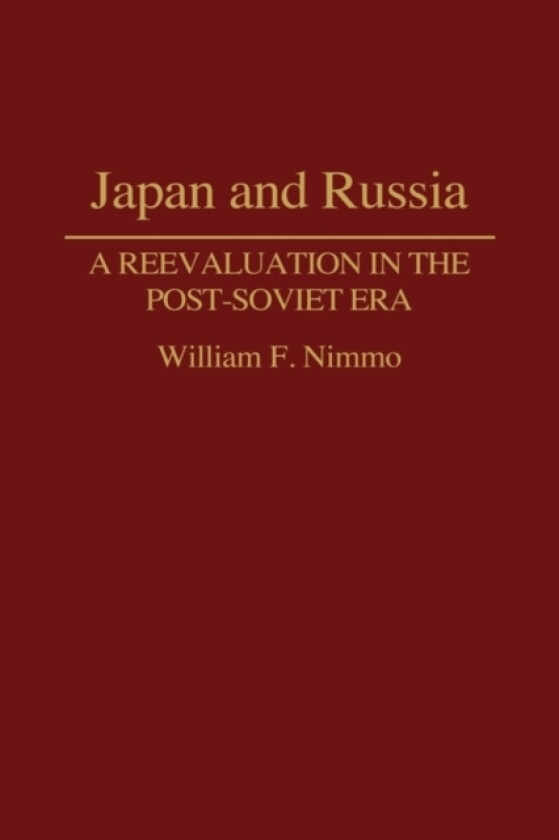 Japan and Russia av William Nimmo (Hardcover)