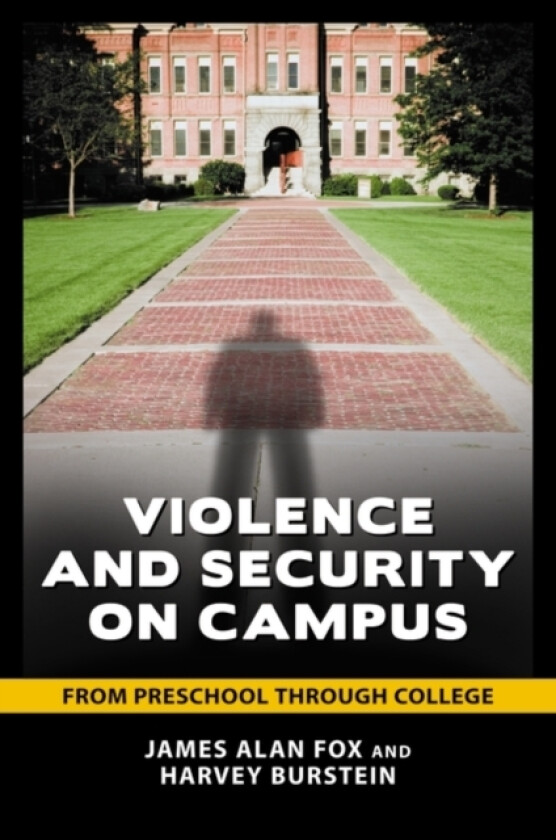 Violence and Security on Campus av James Alan Fox, Harvey Burstein (Hardcover)