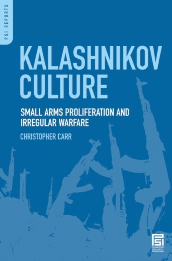 Kalashnikov Culture av Christopher Carr (Hardcover)
