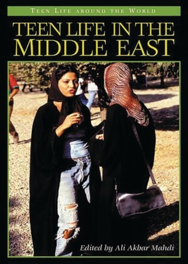 Teen Life in the Middle East av Ali Akbar Mahdi (Hardcover)