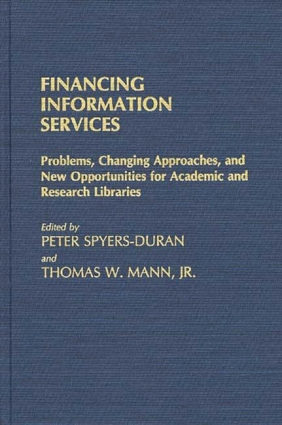 Financing Information Services av Peter Spyers-Duran, Thomas Mann (Hardcover)