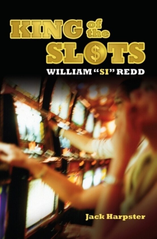 King of the Slots av Jack Harpster (Hardcover)