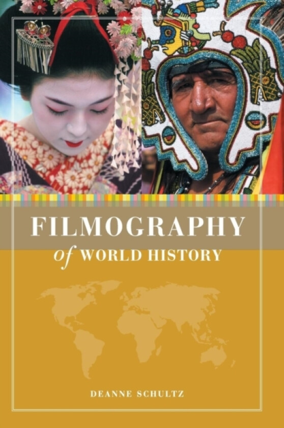 Filmography of World History av Deanne Schultz (Hardcover)