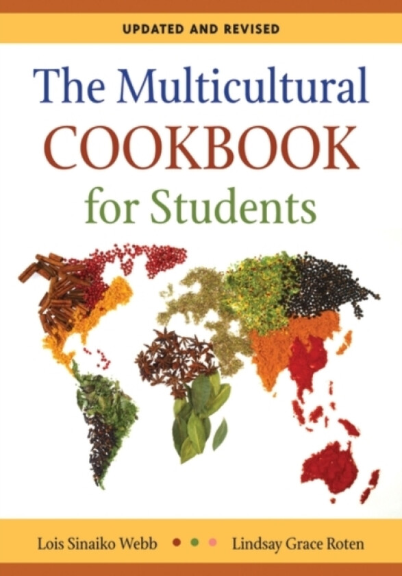 The Multicultural Cookbook for Students av Lois Sinaiko Webb, Lindsay Grace Cardella (Hardcover)