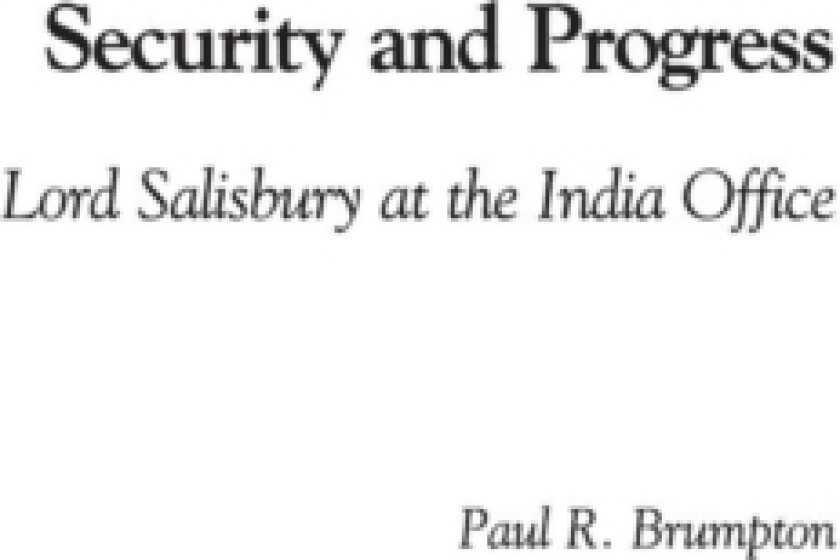 Security and Progress av Paul R. Brumpton (Hardcover)