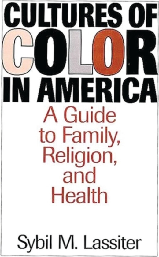Cultures of Color in America av Sybil Lassiter (Hardcover)