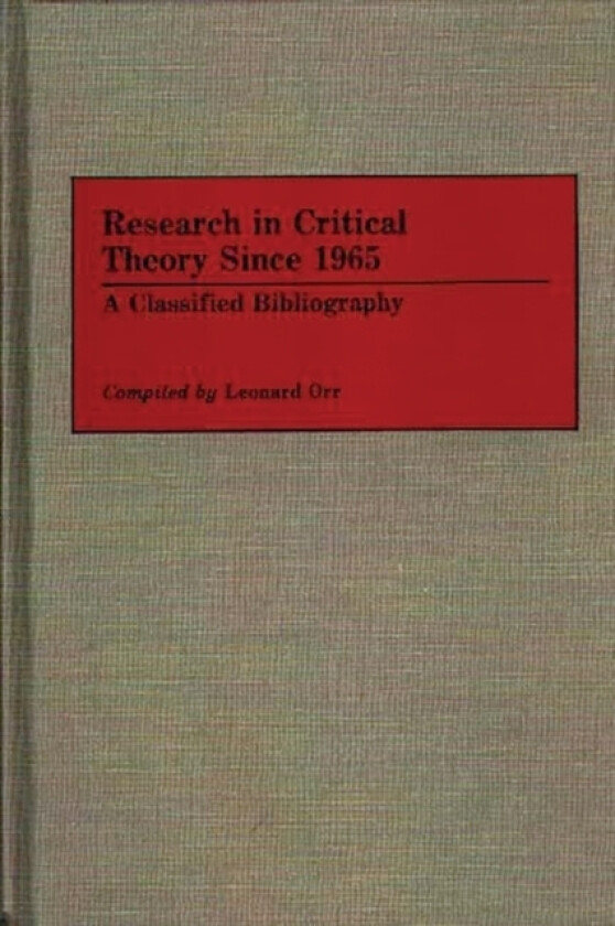 Research in Critical Theory Since 1965 av Leonard Orr (Hardcover)