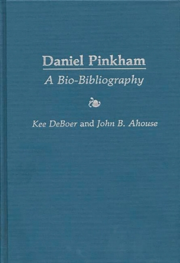 Daniel Pinkham av John B. Ahouse, Kee Deboer (Hardcover)