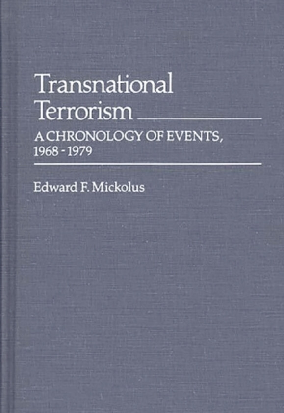 Transnational Terrorism av Edward F. Mickolus (Hardcover)
