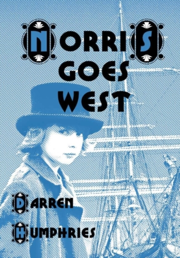 Norris Goes West av Darren Humphries (Hardcover)