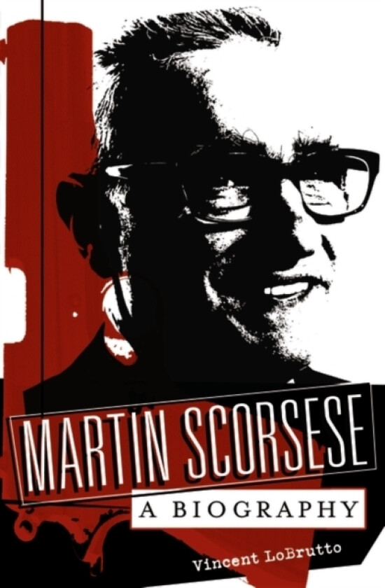Martin Scorsese av Vincent LoBrutto (Hardcover)