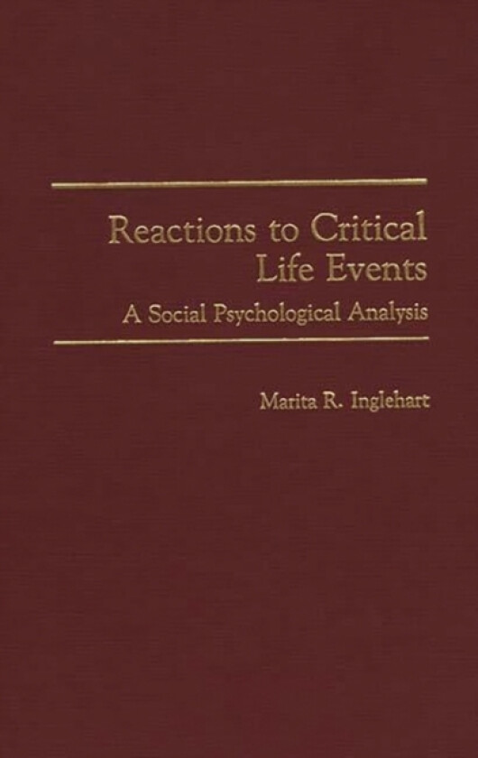 Reactions to Critical Life Events av Marita Rosch Inglehart (Hardcover)