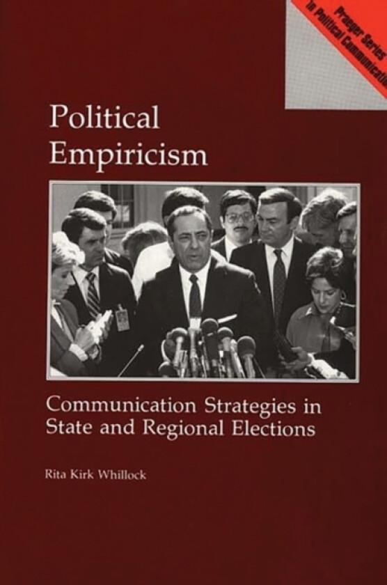 Political Empiricism av Rita K. Whillock (Hardcover)