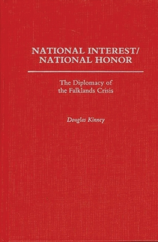 National Interest/National Honor av Douglas Kinney (Hardcover)