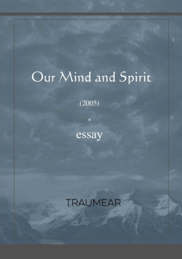 Our Mind and Spirit av Traumear (Paperback)