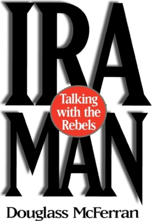 IRA Man av Douglass McFerran (Hardcover)