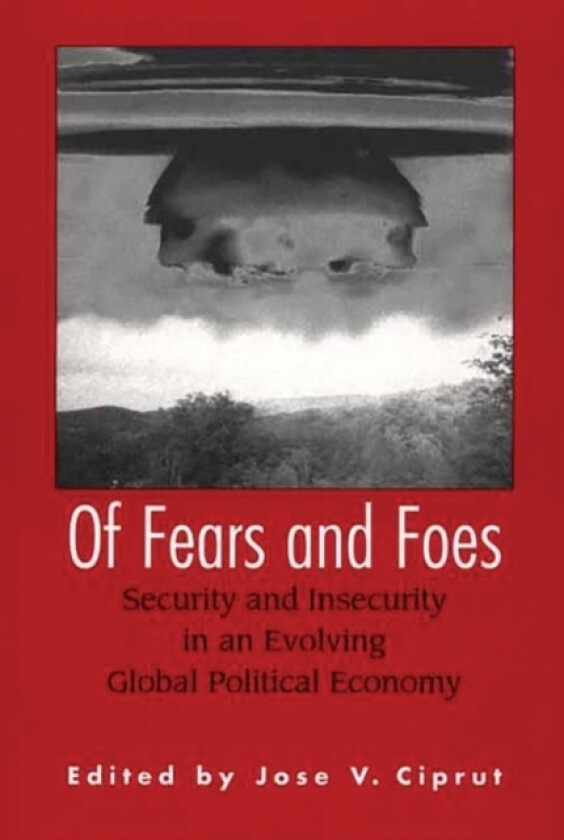 Of Fears and Foes av Jose V. Ciprut (Paperback)