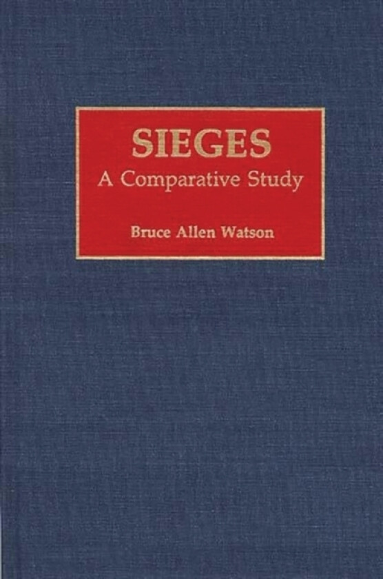 Sieges av Bruce A. Watson (Hardcover)